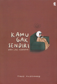 Image of Kamu Gak Sendiri : Kamu Lagi Terbentuk