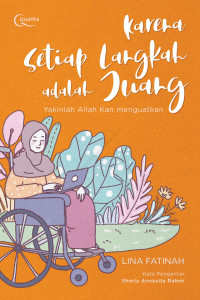 Image of Karena Setiap Langkah adalah Juang
