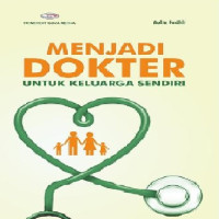 Image of Menjadi Dokter Untuk Keluarga Sendiri