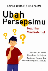 Image of Ubah Persepsim,u: Teguhkan Mindset-mu!